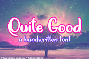 Quite Good: A Funky Handwritten Font
